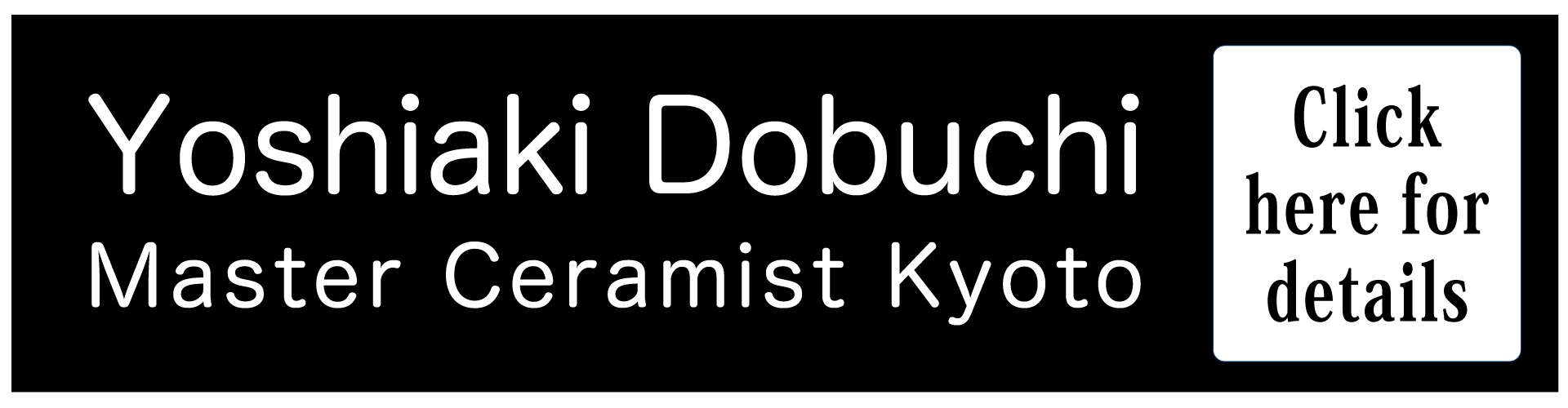 Yoshiaki Dobuchi Master Ceramist Kyoto（image）